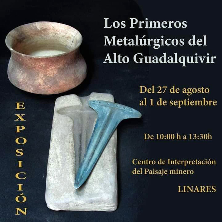Exposición los Primeros Metalúrgicos del Alto Guadalquivir