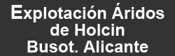Explotación de Áridos de Holcin. Busot. Alicante