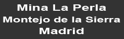 Mina la perla,Montejo de la sierra, Madrid.