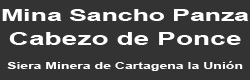Mina Sancho Panza, Cabezo de Ponce, Sierra Minera Cartagena-La Unión