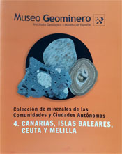Colección de minerales de las comunidades y ciudades autonomas. 4-Canarias, Islas Baleares, Ceuta y Melilla