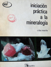 Iniciación práctica a la mineralogía