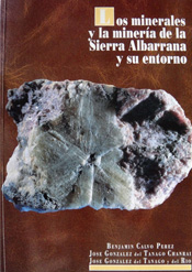 Los minerales y la minería de la Sierra de Albarrana y su entorno