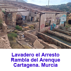 Lavadero el Arresto. Rambla del Arenque. El Gorguel. Cartagena. Murcia   