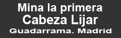 Mina La Primera, Cabeza Líjar, Guadarrama, Comarca Sierra de Guadarrama, Madrid.